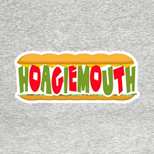 Hoagiemouth T-Shirt